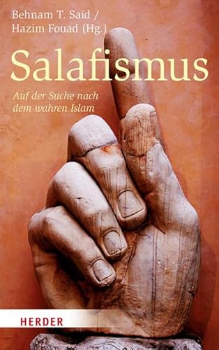 Salafismus: Die Suche nach dem wahren Islam von Herder Verlag GmbH